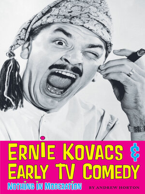 cover image of Ernie Kovacs & Early TV Comedy
